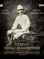 CD MP3 Stefan szolc-rogoziński zapomniany odkrywca czarnego lądu