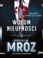 CD MP3 Wotum nieufności. W kręgach władzy. Tom 1