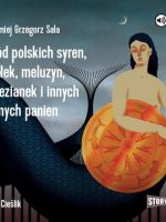 CD MP3 Wśród polskich syren, rusałek, meluzyn, świtezianek i innych wodnych panien