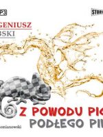 CD MP3 Z powodu picia podłego piwa wyd. 2