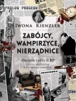 CD MP3 Zabójcy, wampirzyce, nierządnice. Zbrodnie i afery II RP