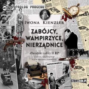 CD MP3 Zabójcy, wampirzyce, nierządnice. Zbrodnie i afery II RP