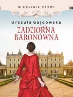 CD MP3 Zadziorna baronówna. W dolinie Narwi. Tom 1