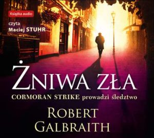 CD MP3 Żniwa zła Cormoran Strike prowadzi śledztwo Tom 3