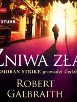 CD MP3 Żniwa zła Cormoran Strike prowadzi śledztwo Tom 3