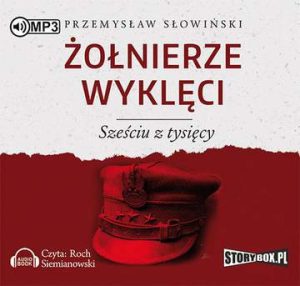 CD MP3 Żołnierze wyklęci sześciu z tysięcy