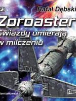 CD MP3 Zoroaster gwiazdy umierają w milczeniu wyd. 2