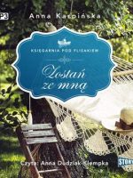 CD MP3 Zostań ze mną. Księgarnia pod Flisakiem. Tom 2