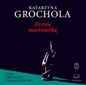 CD MP3 Zranić marionetkę