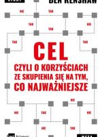 Cel, czyli o korzyściach ze skupienia się na tym, co najważniejsze