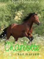 Charlotte i koń marzeń