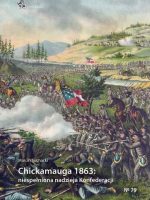 Chickamauga 1863. Niespełniona nadzieja Konfederacji