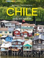 Chile. Dalej być nie może