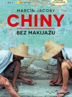 Chiny bez makijażu wyd. 2