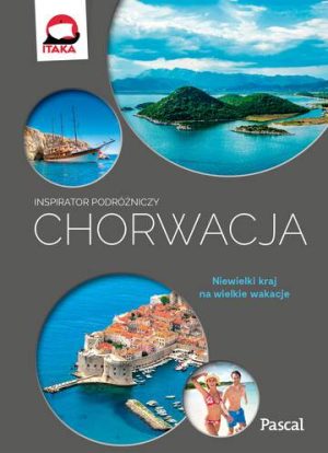 Chorwacja inspirator podróżniczy