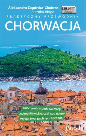 Chorwacja. Praktyczny przewodnik