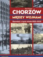 Chorzów między wojnami opowieści o życiu miasta 1922-1939 płyta CD mapa