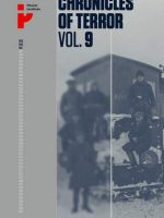 Chronicles of terror volume 9 Soviet repression in Poland’s Eastern Borderlands 1939-1941