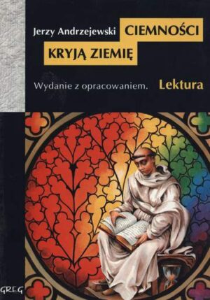 Ciemności kryją ziemię lektura z opracowaniem