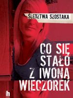 Co się stało z Iwoną Wieczorek wyd. 2