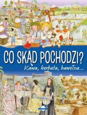 Co skąd pochodzi kawa herbata bawełna