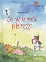 Co w trawie piszczy wyd. 2