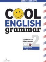 Cool english grammar repetytorium z ćwiczeniami część 2 czasy przeszłe i czasy przyszłe