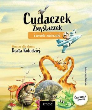 Cudaczek Zmyślaczek i wesołe zwierzaki