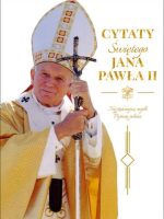 Cytaty św Jana Pawła II