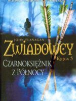 Czarnoksiężnik z północy zwiadowcy księga 5