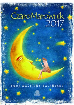 Czaromarownik 2017 twój magiczny kalendarz