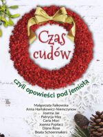 Czas cudów czyli opowieści pod jemiołą