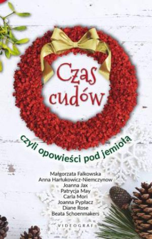 Czas cudów czyli opowieści pod jemiołą