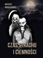 Czas strachu i ciemności