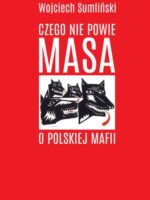 Czego nie powie Masa o polskiej mafii