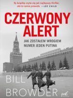 Czerwony alert. Jak zostałem wrogiem numer jeden Putina