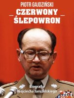 Czerwony ślepowron biografia wojciecha jaruzelskiego