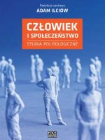 Człowiek i społeczeństwo. Studia politologiczne