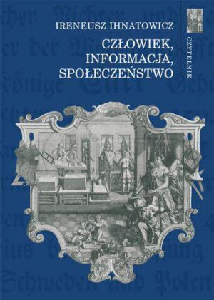 Człowiek informacja społeczeństwo