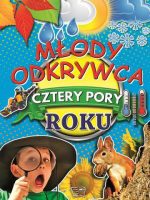 Cztery pory roku. Młody odkrywca