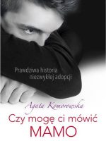 Czy mogę ci mówić mamo