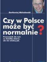 Czy w Polsce może być normalnie ?