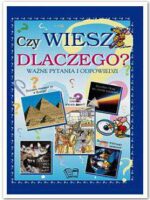 Czy wiesz dlaczego