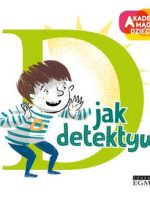 D jak detektyw akademia mądrego dziecka literkowe przedszkole