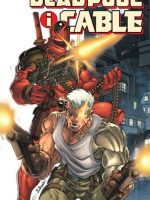 Deadpool i Cable. Tom 1