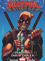 Deadpool zabija Cable’a. Deadpool. Tom 11