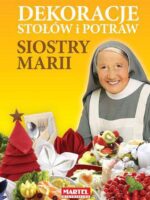 Dekoracje stołów i potraw siostry marii