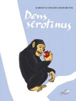 Dens serotinus