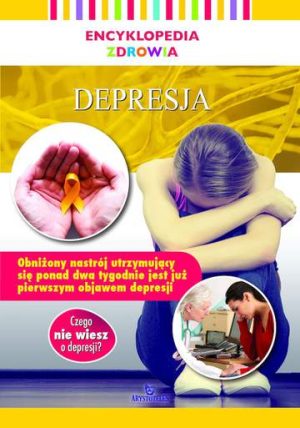 Depresja. Encyklopedia zdrowia
