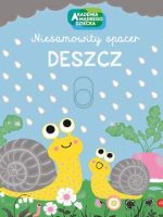 Deszcz. Akademia mądrego dziecka. Niesamowity spacer